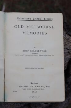 Old Melbourne Memories by Rolf Boldrewood 1896